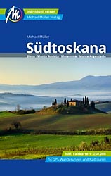 Reiseführer Südtoscana – Siena, Monte Amiata, Maremma, Monte Argentario